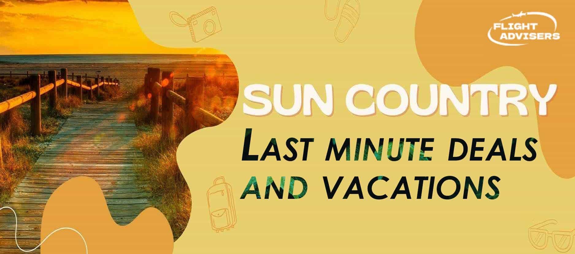 sun-country-last-minute-deals-and-vacations